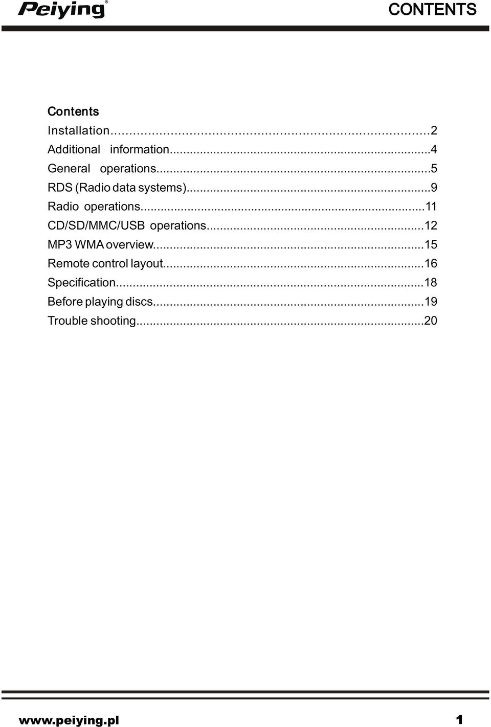 ..11 CD/SD/MMC/USB operations...12 MP3 WMA overview.