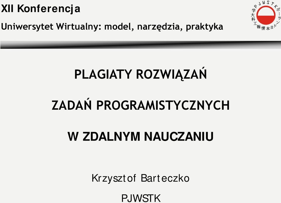 ROZWIĄZAŃ ZADAŃ PROGRAMISTYCZNYCH W