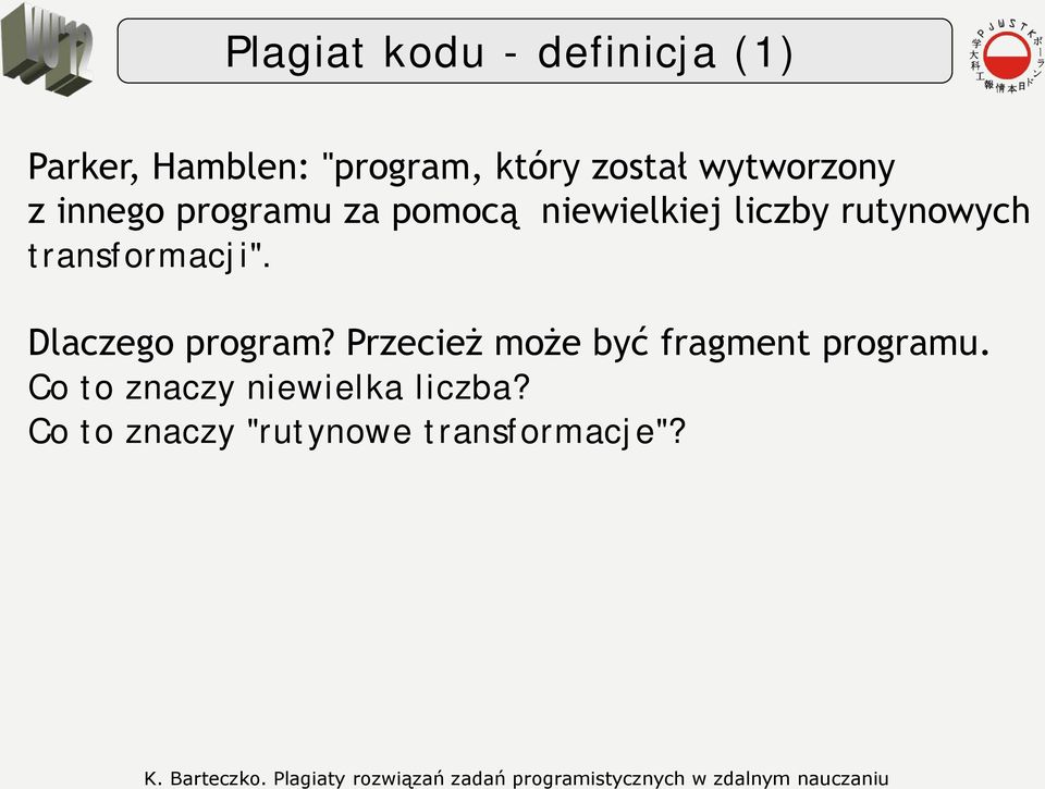 transformacji". Dlaczego program? Przecież może być fragment programu.