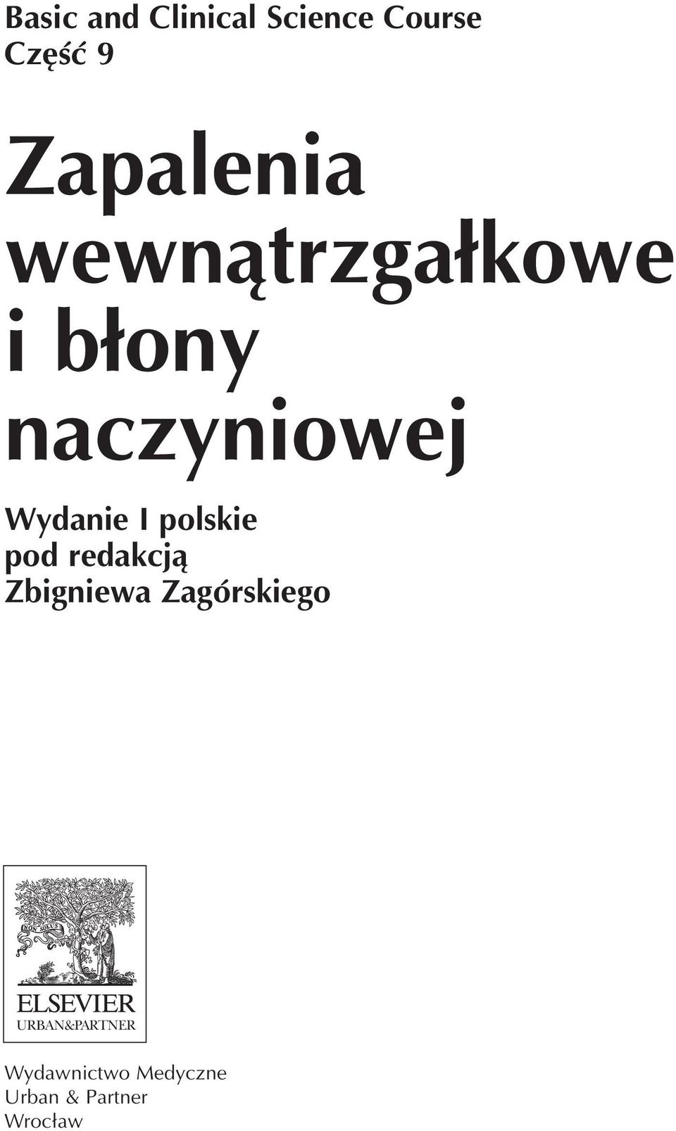 Wydanie I polskie pod redakcją Zbigniewa