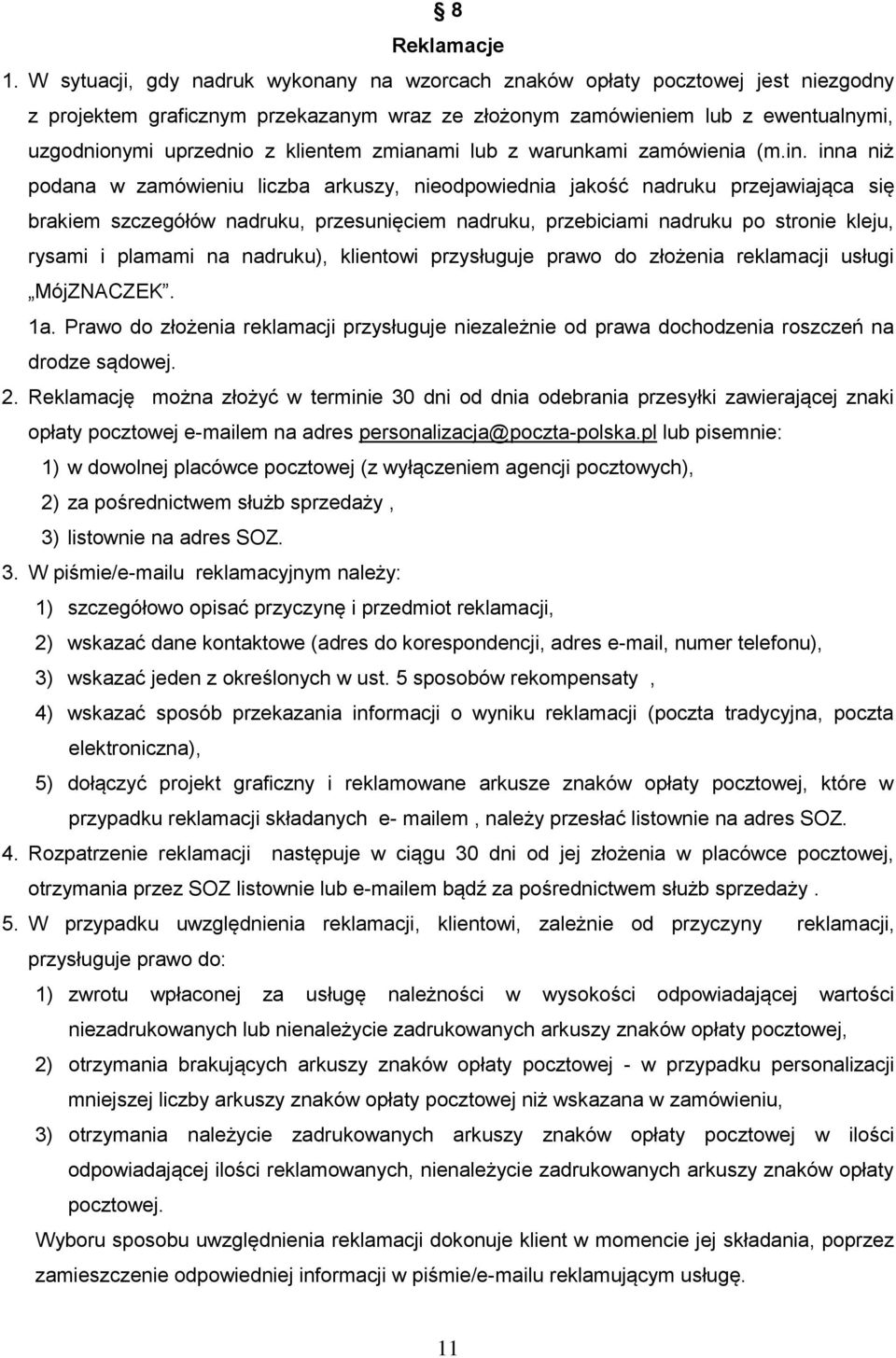 klientem zmianami lub z warunkami zamówienia (m.in.