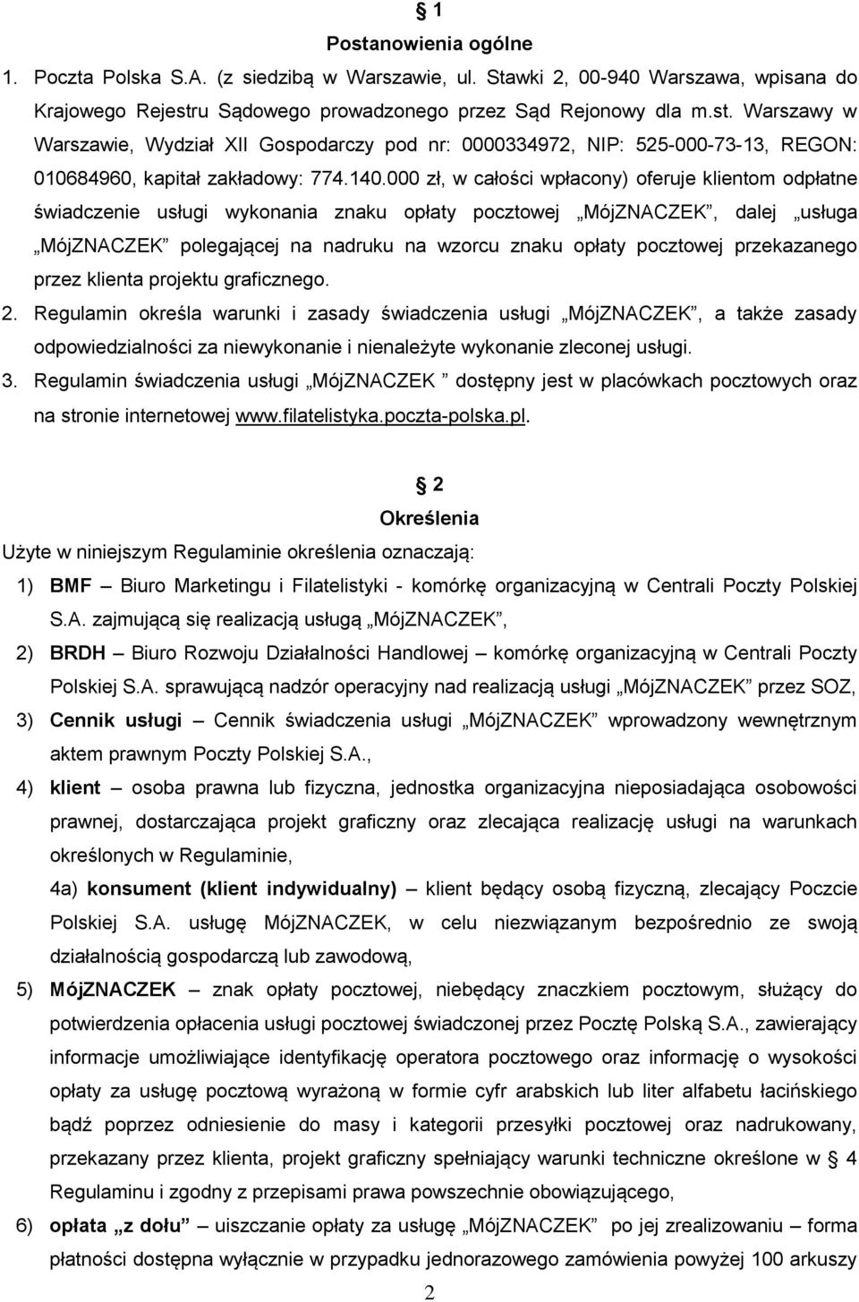 pocztowej przekazanego przez klienta projektu graficznego. 2.