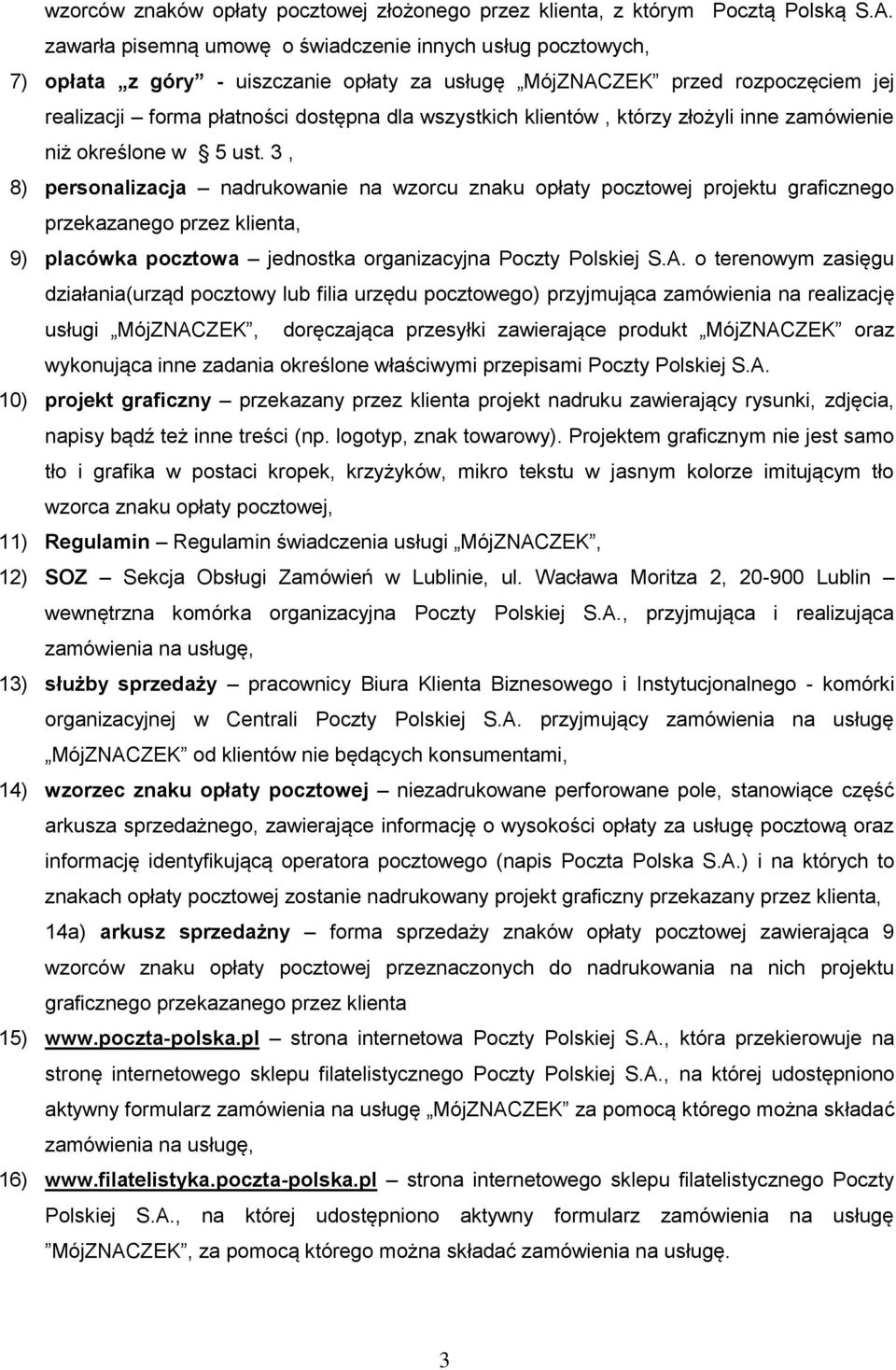 klientów, którzy złożyli inne zamówienie niż określone w 5 ust.