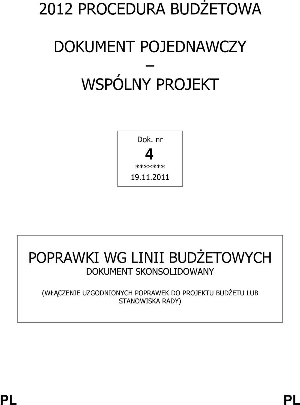 2011 POPRAWKI WG LINII BUDŻETOWYCH DOKUMENT