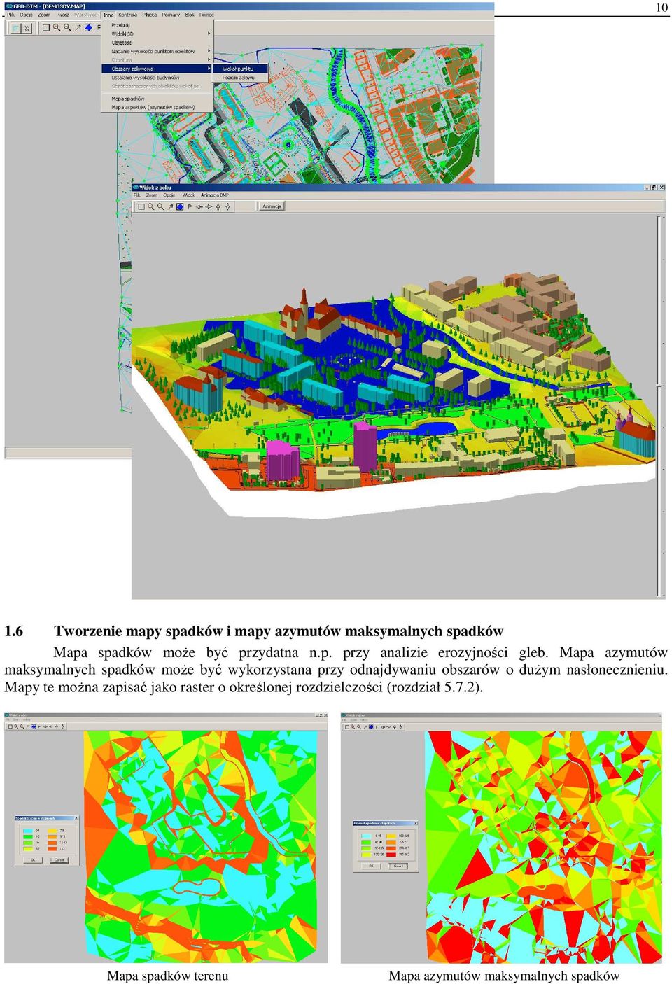 Mapa azymutów maksymalnych spadków może być wykorzystana przy odnajdywaniu obszarów o dużym