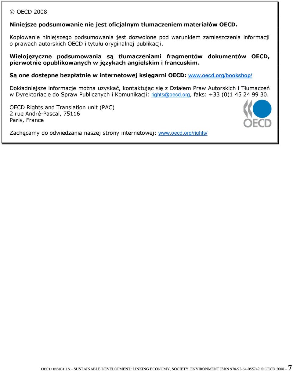 Wielojęzyczne podsumowania są tłumaczeniami fragmentów dokumentów OECD, pierwotnie opublikowanych w językach angielskim i francuskim. Są one dostępne bezpłatnie w internetowej księgarni OECD: www.