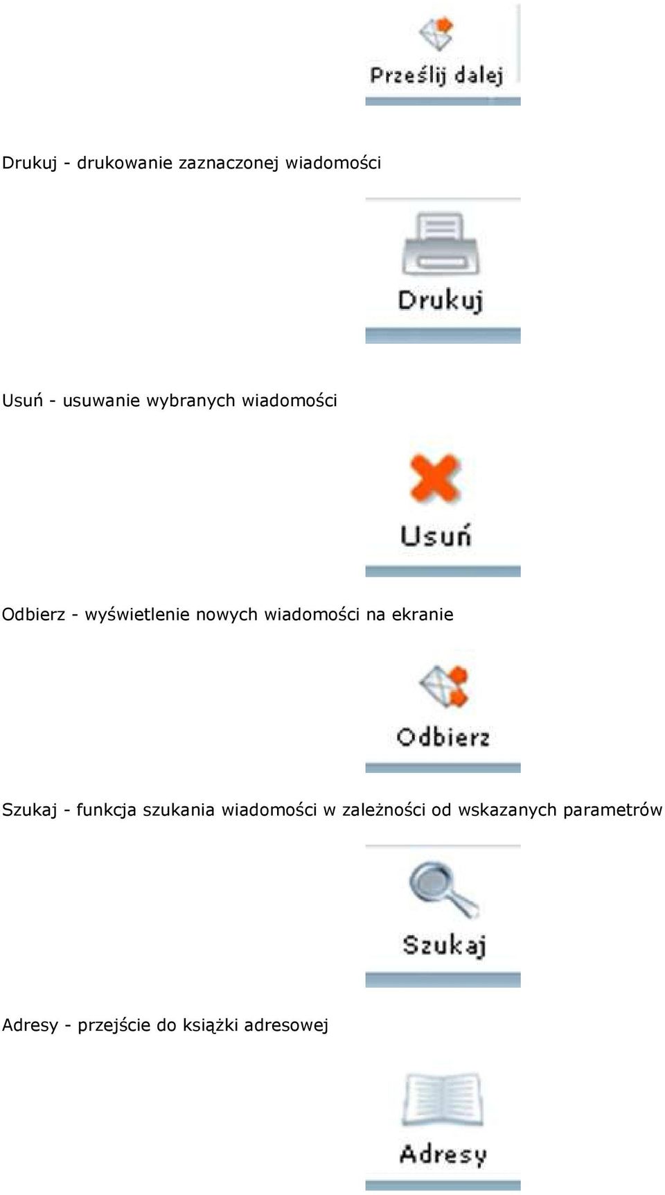 na ekranie Szukaj - funkcja szukania wiadomości w zaleŝności