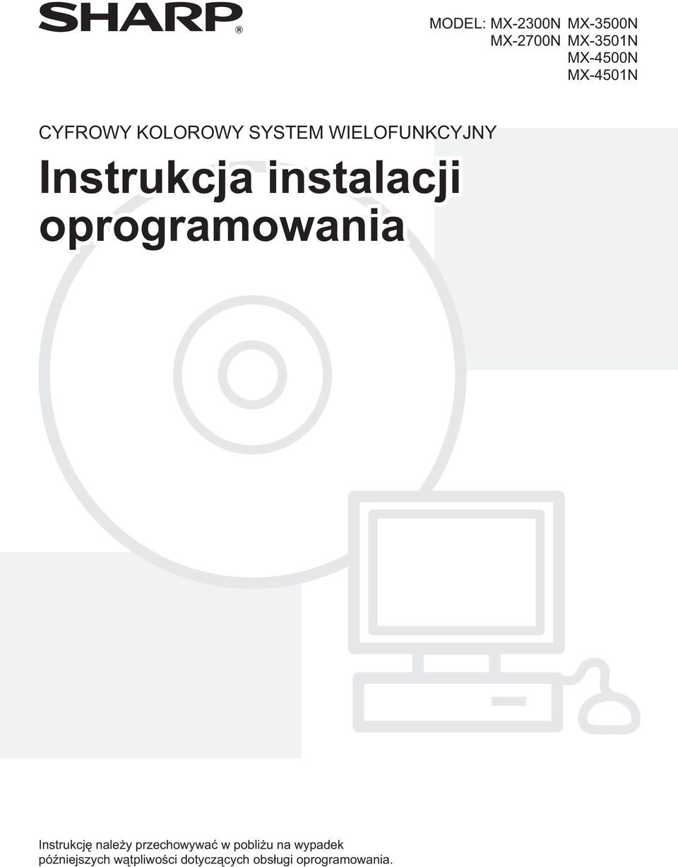 oprogramowania Instrukcję należy przechowywać w pobliżu na