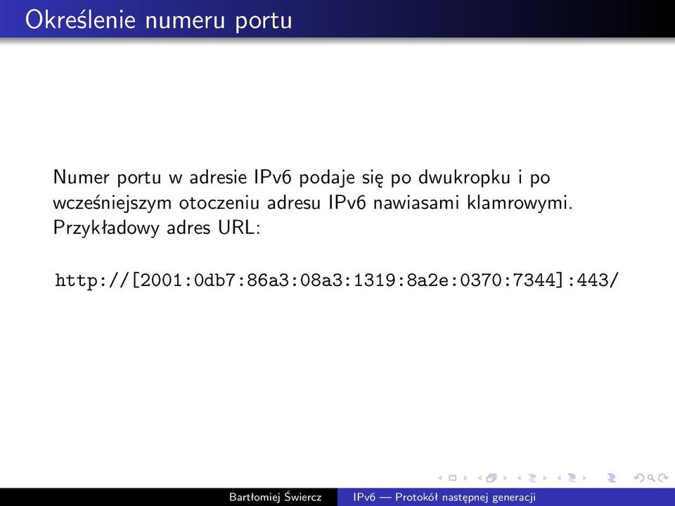 wcześniejszym otoczeniu adresu IPv6 nawiasami