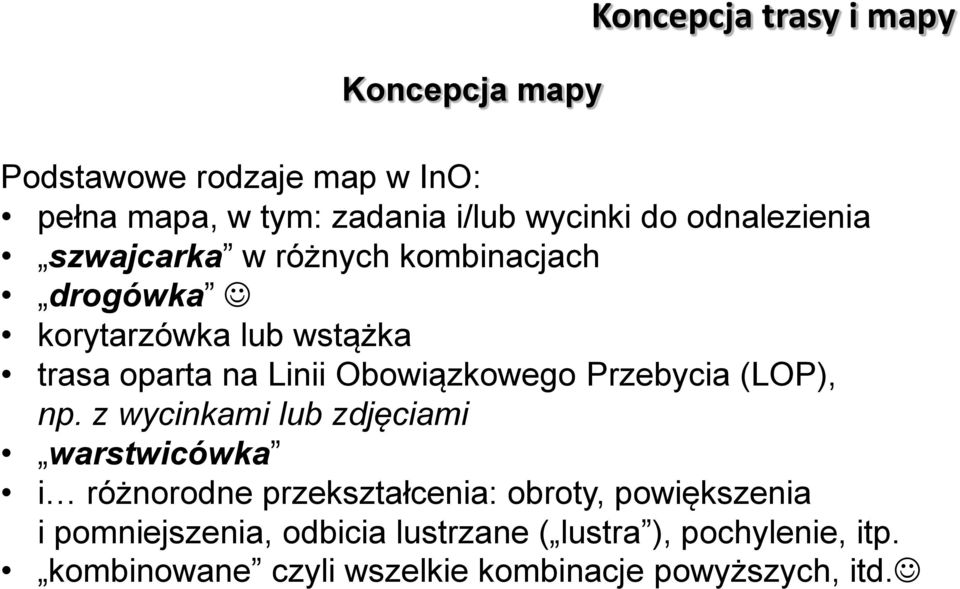 Obowiązkowego Przebycia (LOP), np.