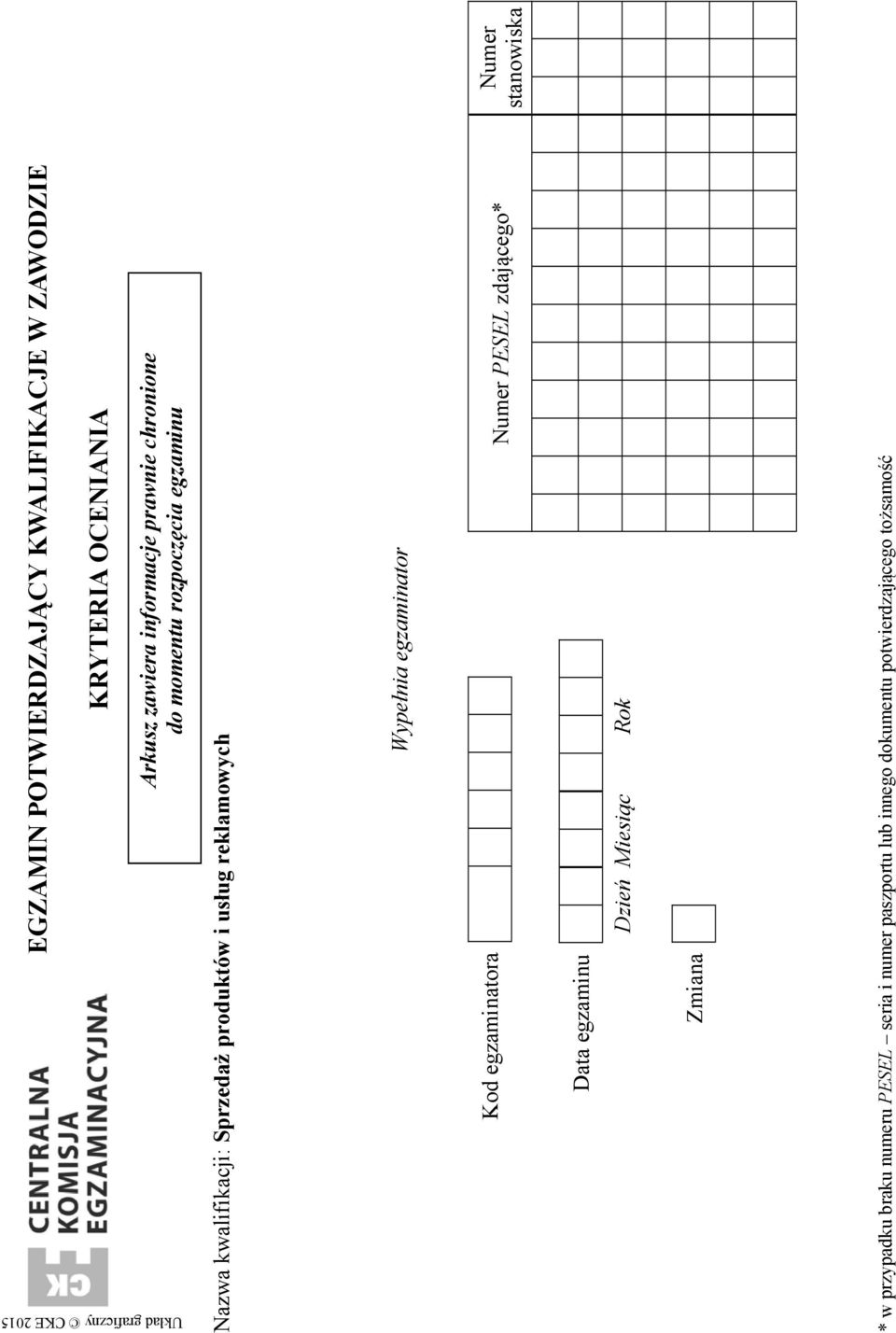 us ug reklamowych Wype nia egzaminator Kod egzaminatora umer PESEL zdaj cego* Data egzaminu Dzie Miesi c