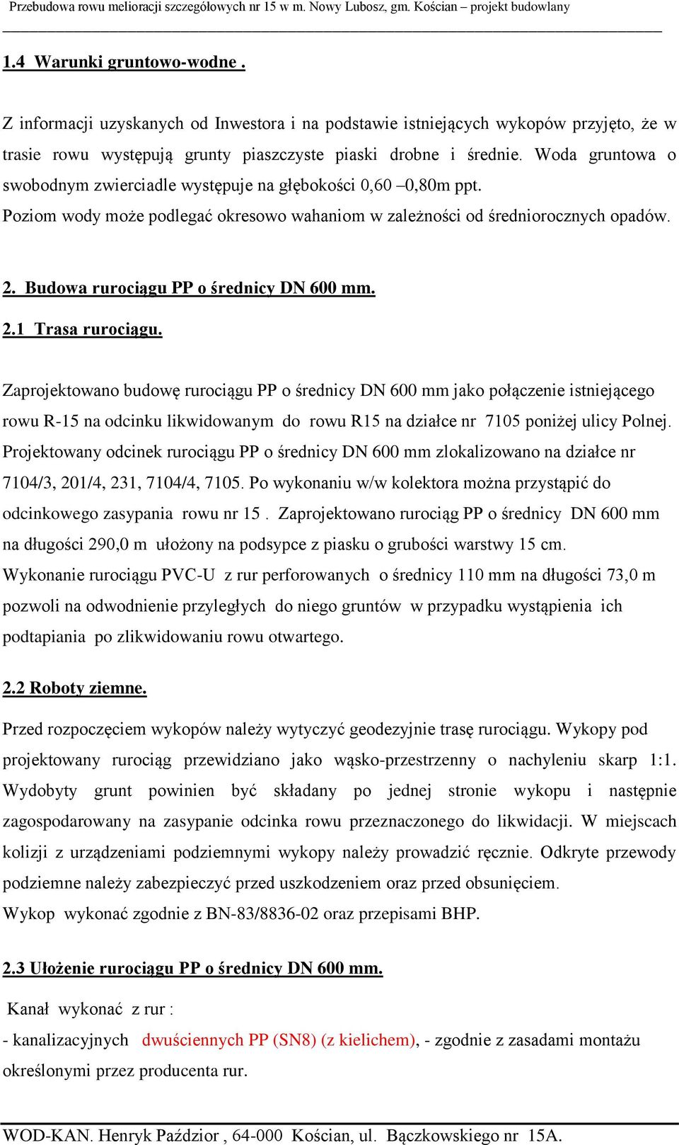 Budowa rurociągu PP o średnicy DN 600 mm. 2.1 Trasa rurociągu.