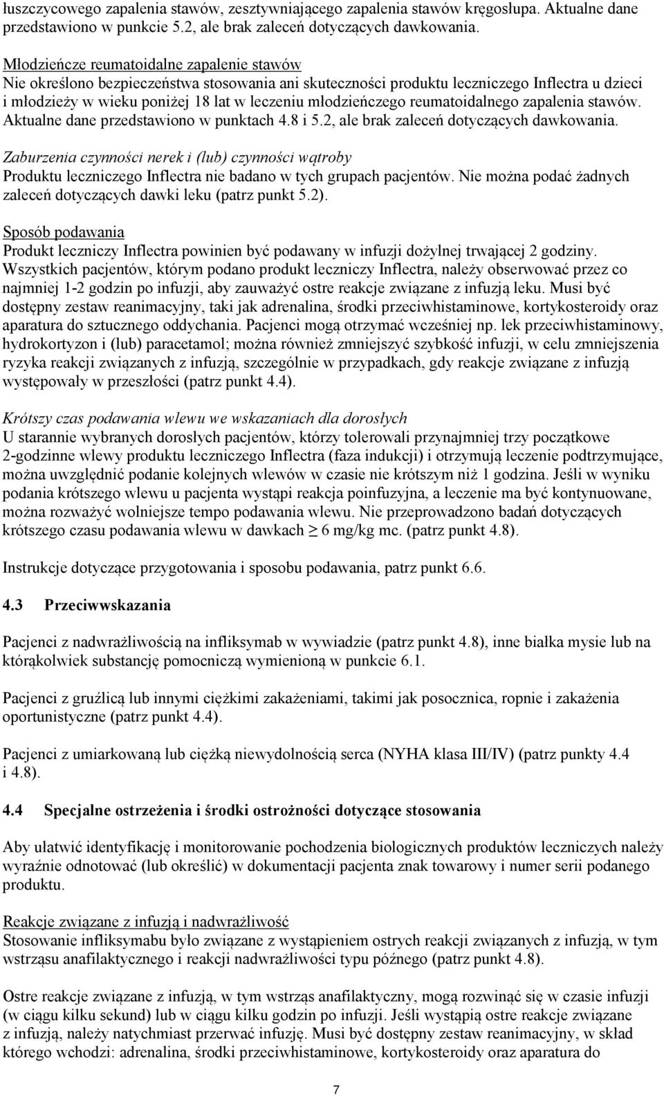 reumatoidalnego zapalenia stawów. Aktualne dane przedstawiono w punktach 4.8 i 5.2, ale brak zaleceń dotyczących dawkowania.