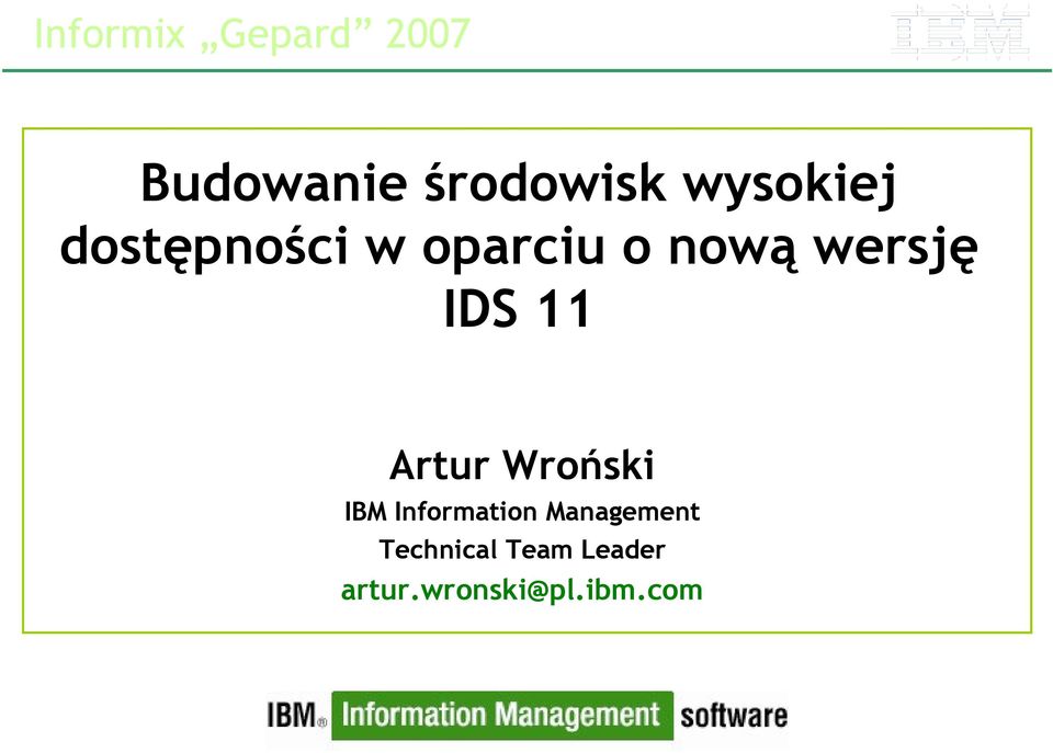 11 Artur Wroński IBM Information