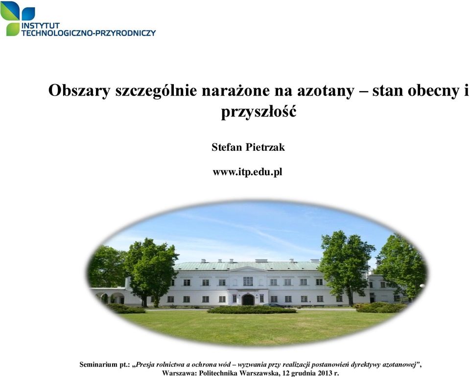 : Presja rolnictwa a ochrona wód wyzwania przy realizacji