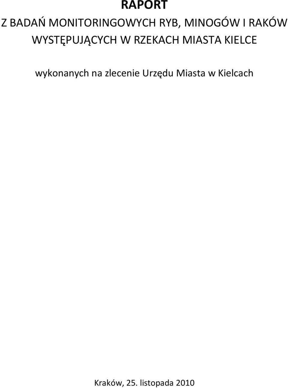 MIASTA KIELCE wykonanych na zlecenie