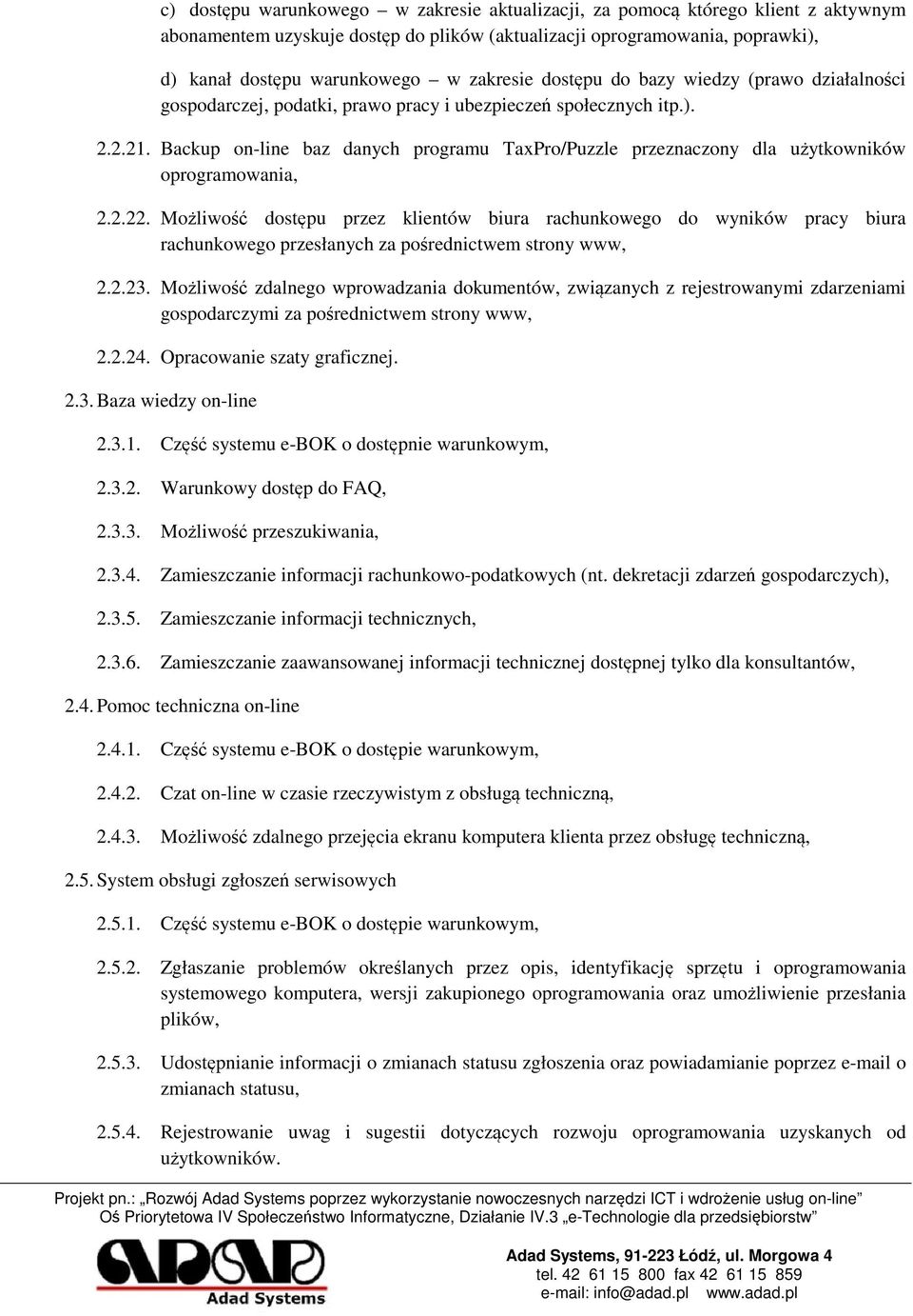 Backup on-line baz danych programu TaxPro/Puzzle przeznaczony dla uytkowników oprogramowania, 2.2.22.