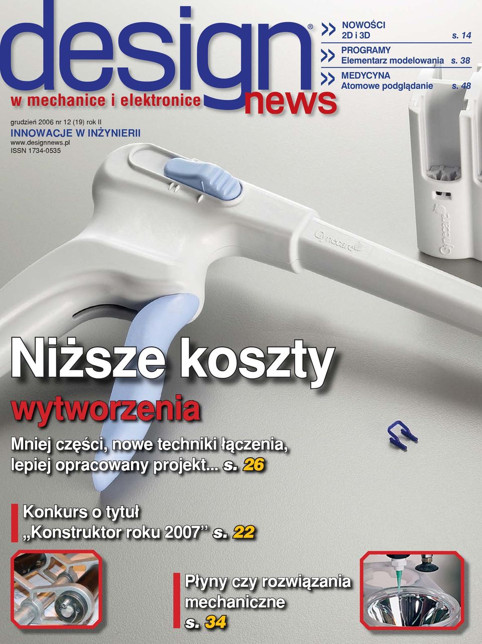 48 grudzień 2006 nr 12 (19) rok II INNOWACJE W INŻYNIERII www.designnews.