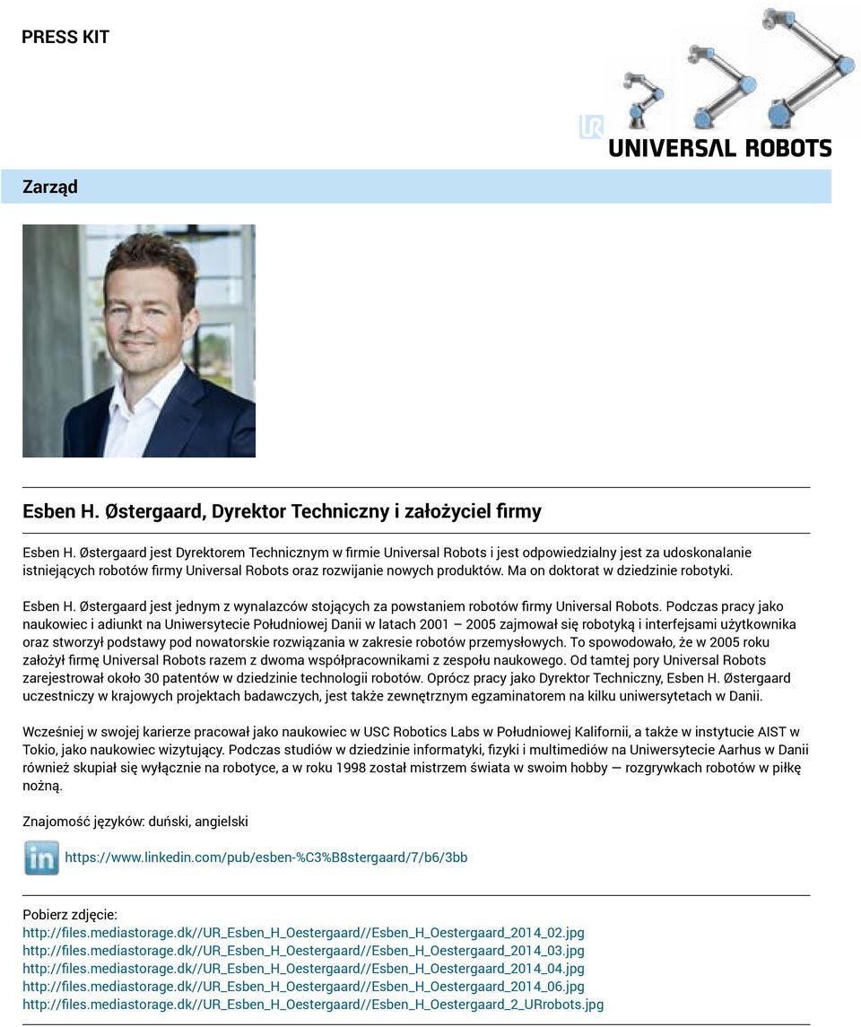 Ma on doktorat w dziedzinie robotyki. Esben H. Østergaard jest jednym z wynalazców stojących za powstaniem robotów firmy Universal Robots.