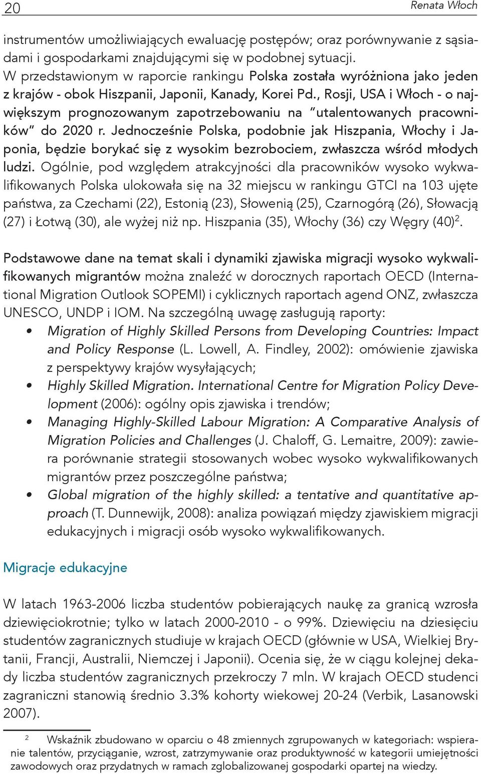 , Rosji, USA i Włoch - o największym prognozowanym zapotrzebowaniu na utalentowanych pracowników do 2020 r.