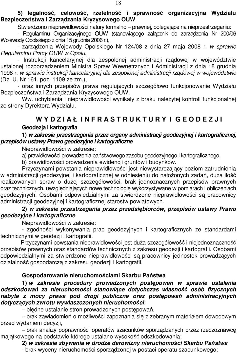 ), - zarządzenia Wojewody Opolskiego Nr 124/08 z dnia 27 maja 2008 r.
