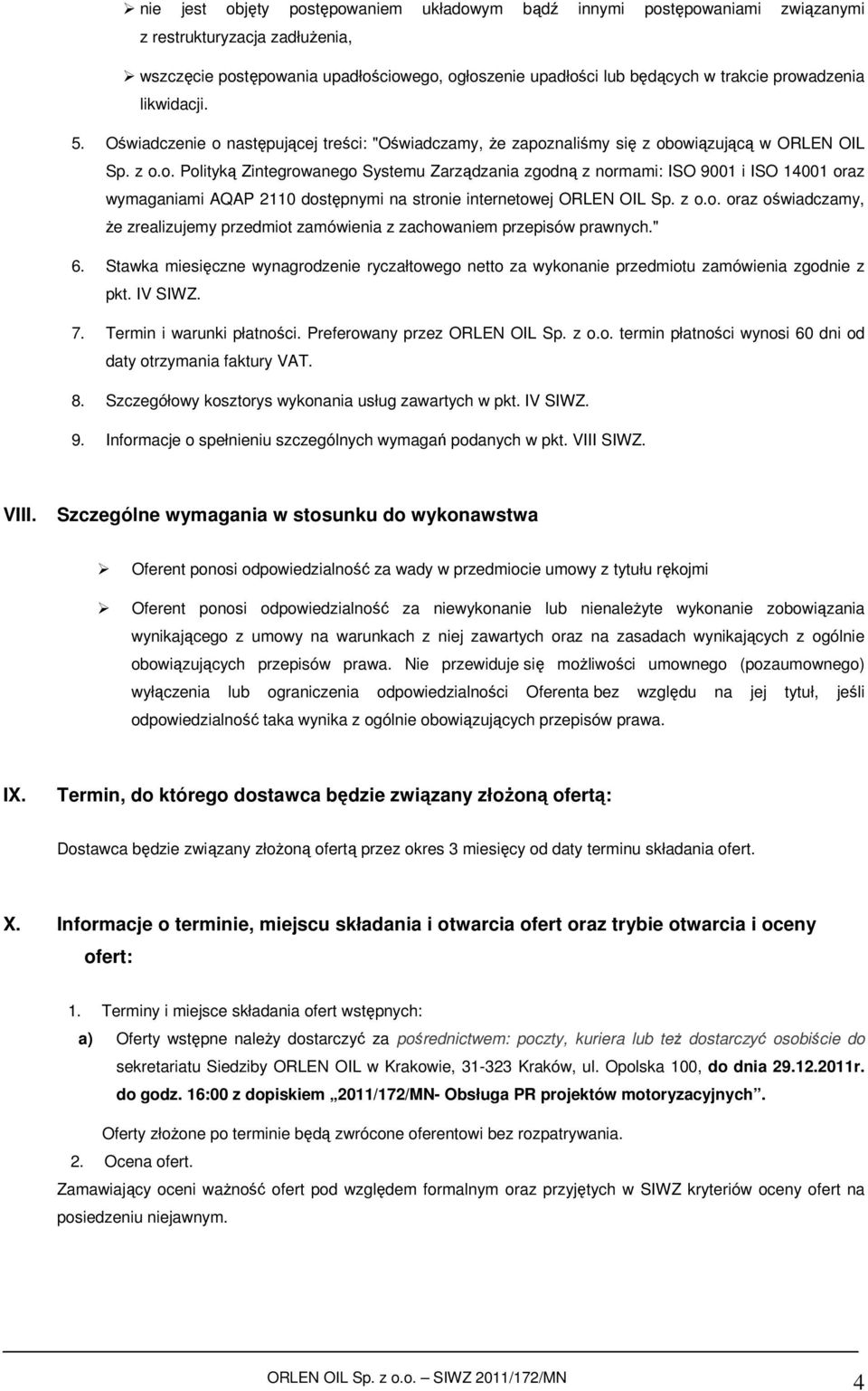 z o.o. oraz oświadczamy, że zrealizujemy przedmiot zamówienia z zachowaniem przepisów prawnych." 6. Stawka miesięczne wynagrodzenie ryczałtowego netto za wykonanie przedmiotu zamówienia zgodnie z pkt.