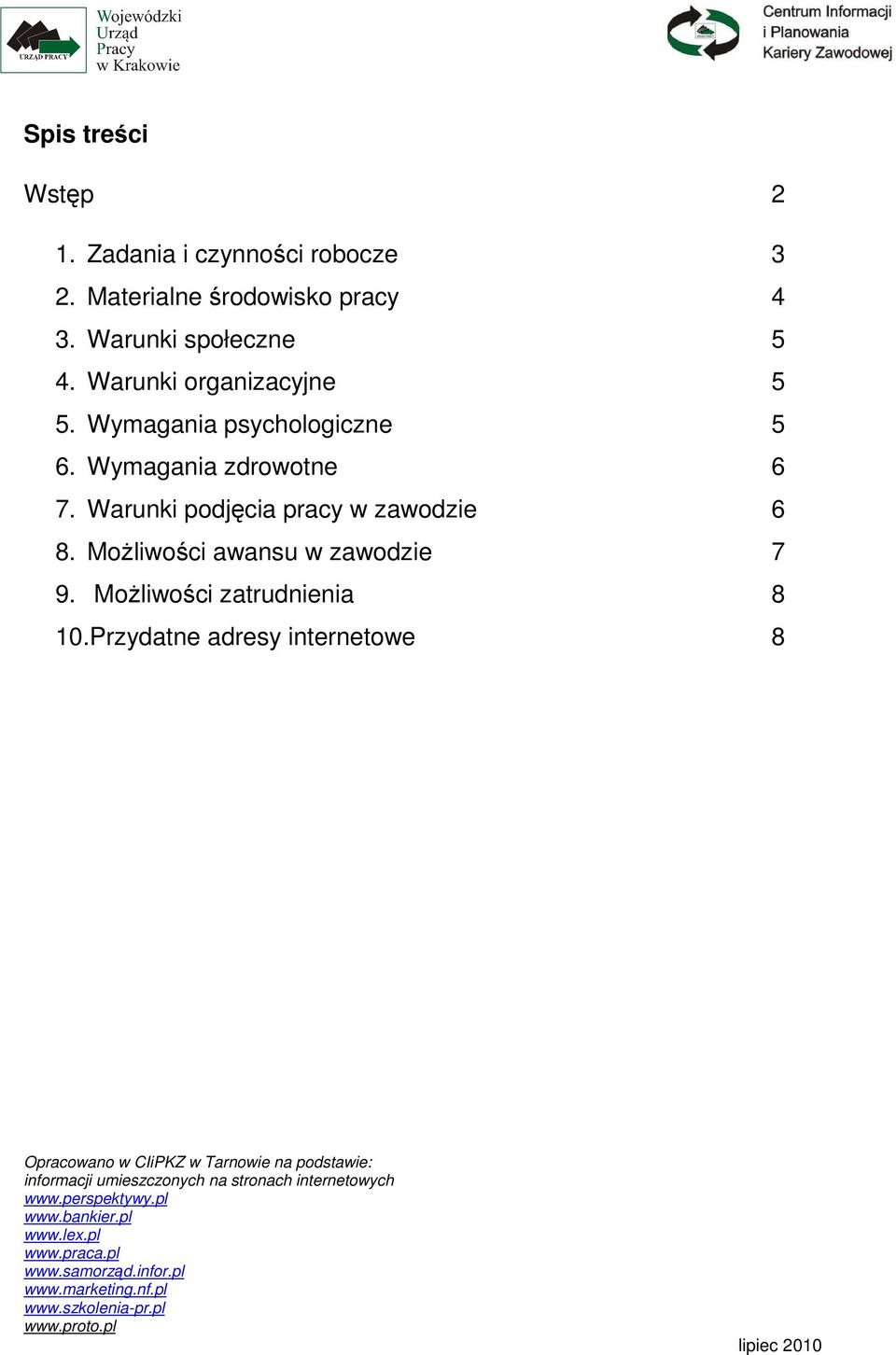 Wymagania psychologiczne 5 6. Wymagania zdrowotne 6 7.