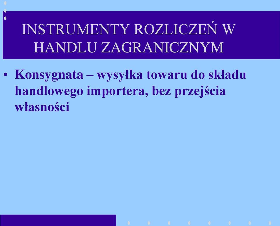 towaru do składu handlowego