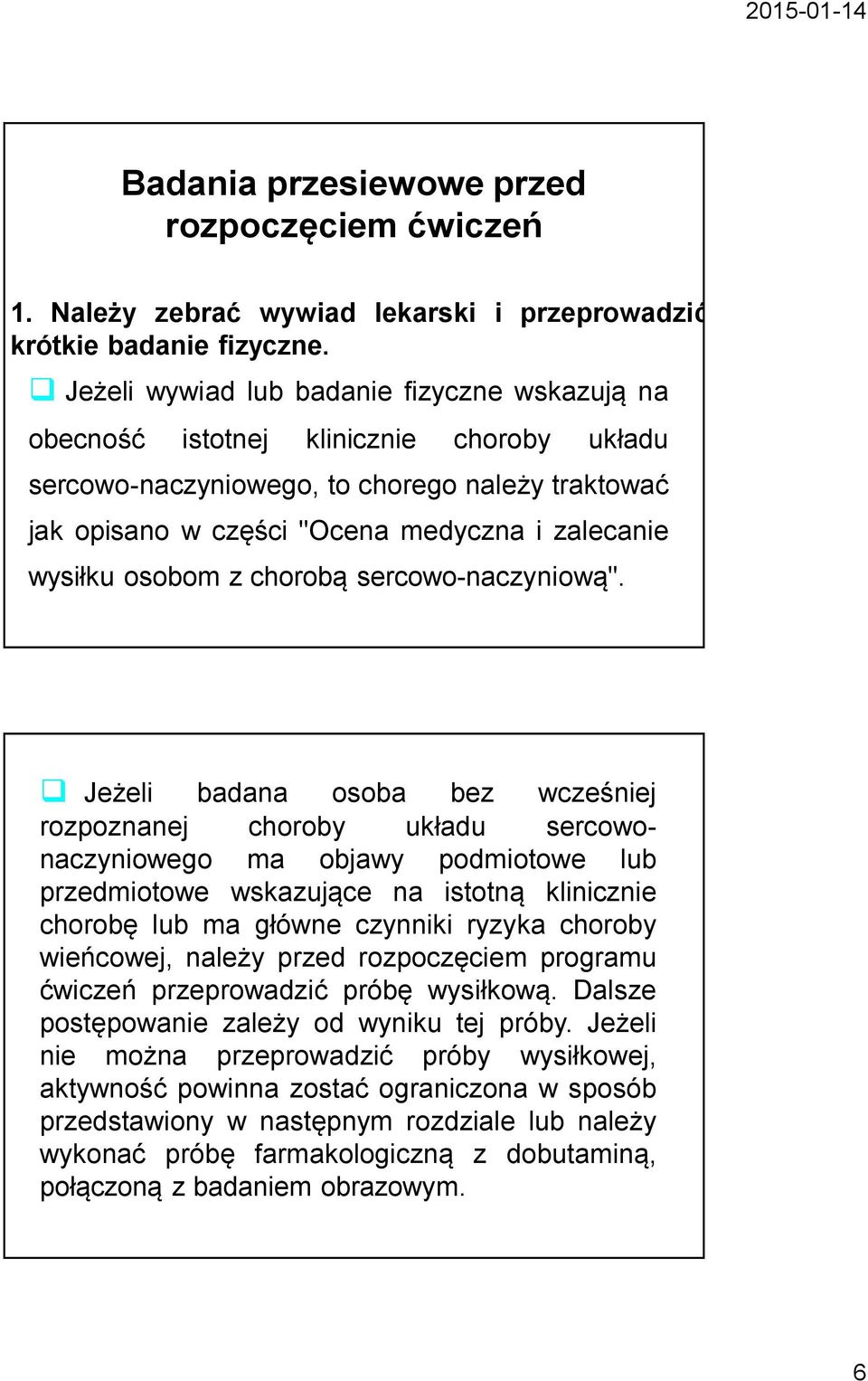 osobom z chorobą sercowo-naczyniową".