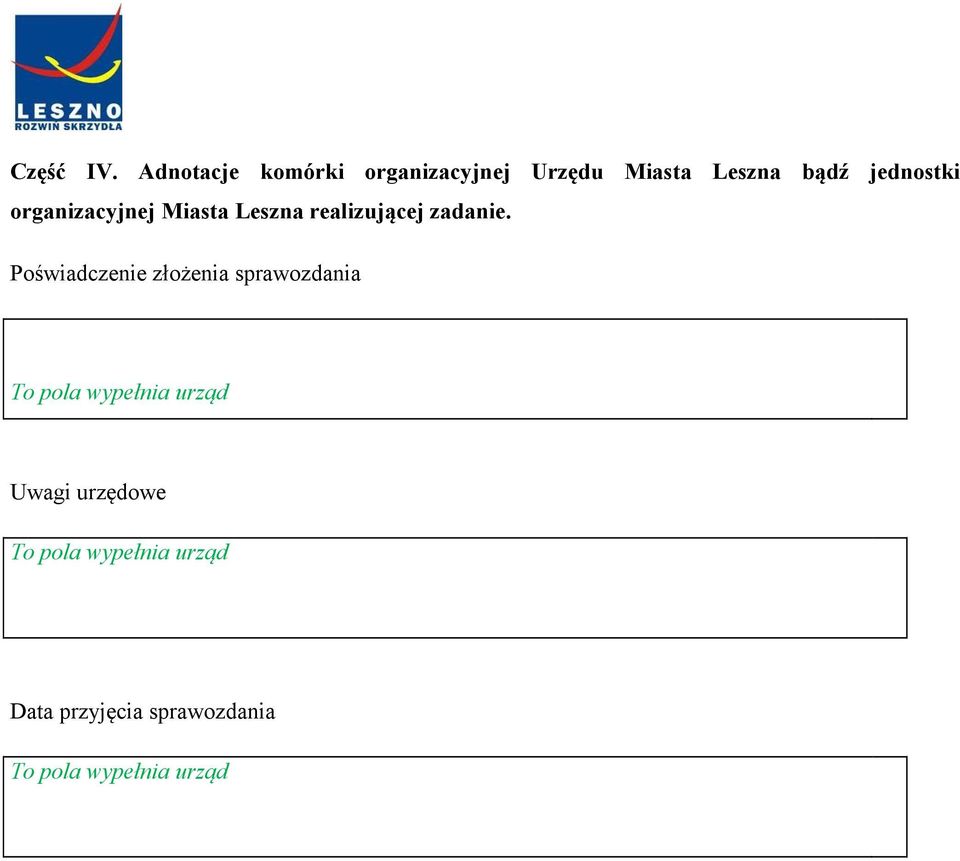 organizacyjnej Miasta Leszna realizującej zadanie.