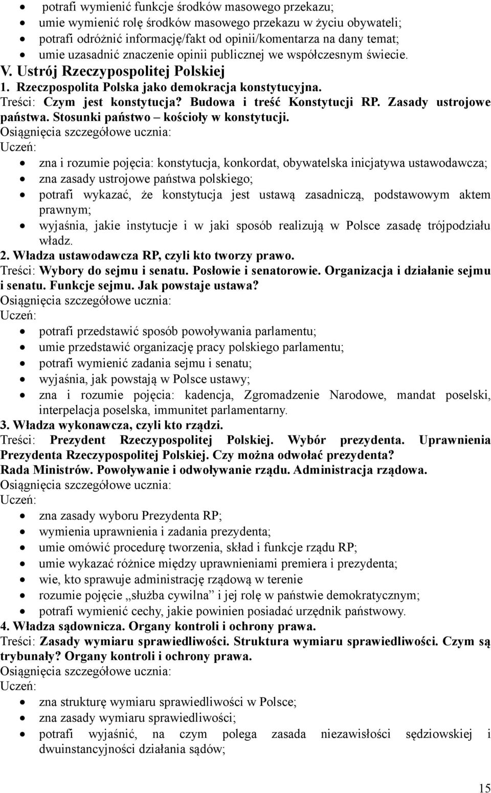 Budowa i treść Konstytucji RP. Zasady ustrojowe państwa. Stosunki państwo kościoły w konstytucji.