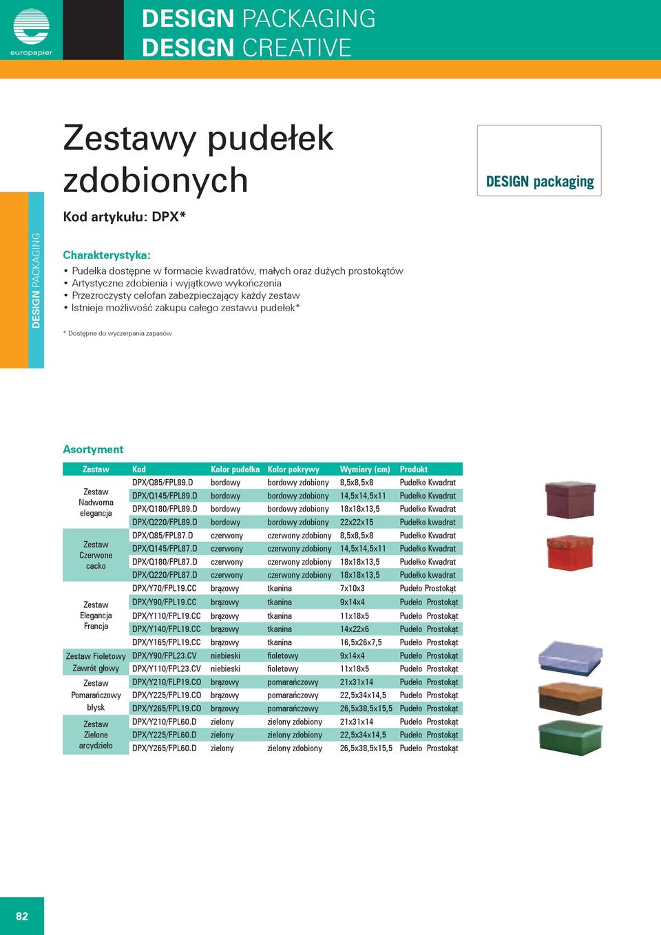 D bordowy bordowy zdobiony 8,5x8,5x8 Pudełko Kwadrat Zestaw DPX/Q145/FPL89.D bordowy bordowy zdobiony 14,5x14,5x11 Pudełko Kwadrat Nadworna elegancja DPX/Q180/FPL89.