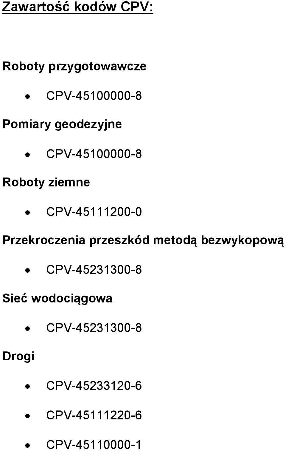 Przekroczenia przeszkód metodą bezwykopową CPV-45231300-8 Sieć