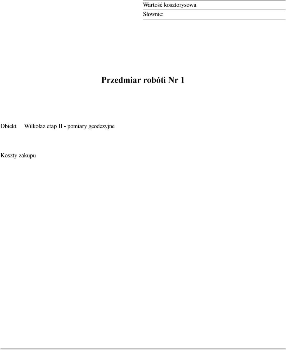 Nr 1 Obiekt Wilkołaz etap