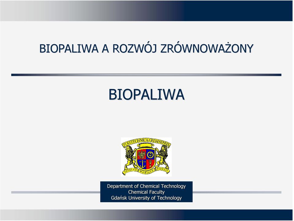 BIOPALIWA Department of