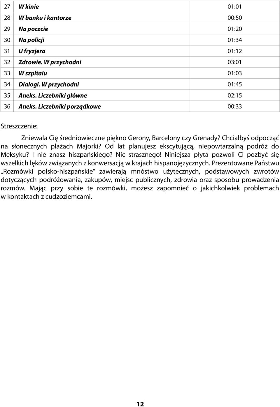 Od lat planujesz ekscytującą, niepowtarzalną podróż do Meksyku? I nie znasz hiszpańskiego? Nic strasznego!