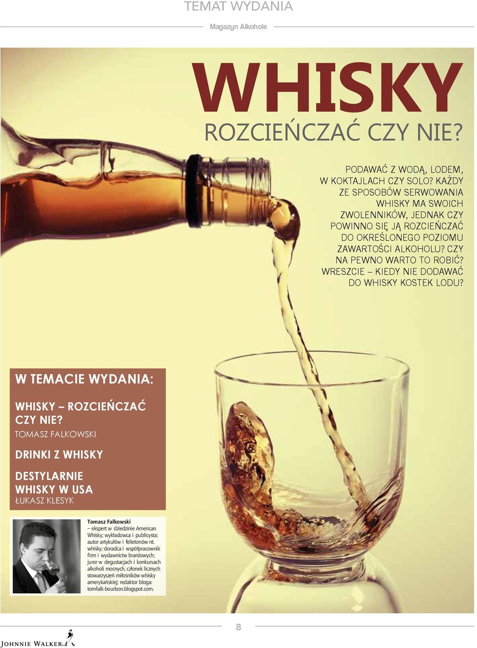 WRESZCIE KIEDY NIE DODAWAĆ DO WHISKY KOSTEK LODU? W TEMACIE WYDANIA: WHISKY ROZCIEŃCZAĆ CZY NIE?