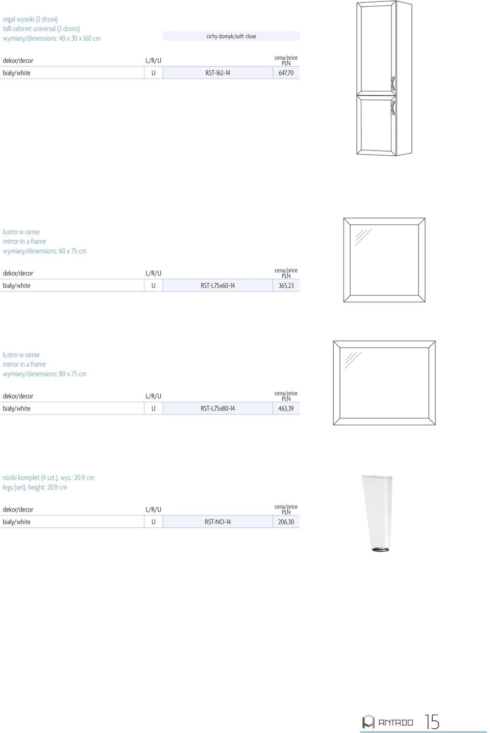 365,23 lustro w ramie mirror in a frame : 80 x 75 biały/white U RST-L75x80-14 463,39