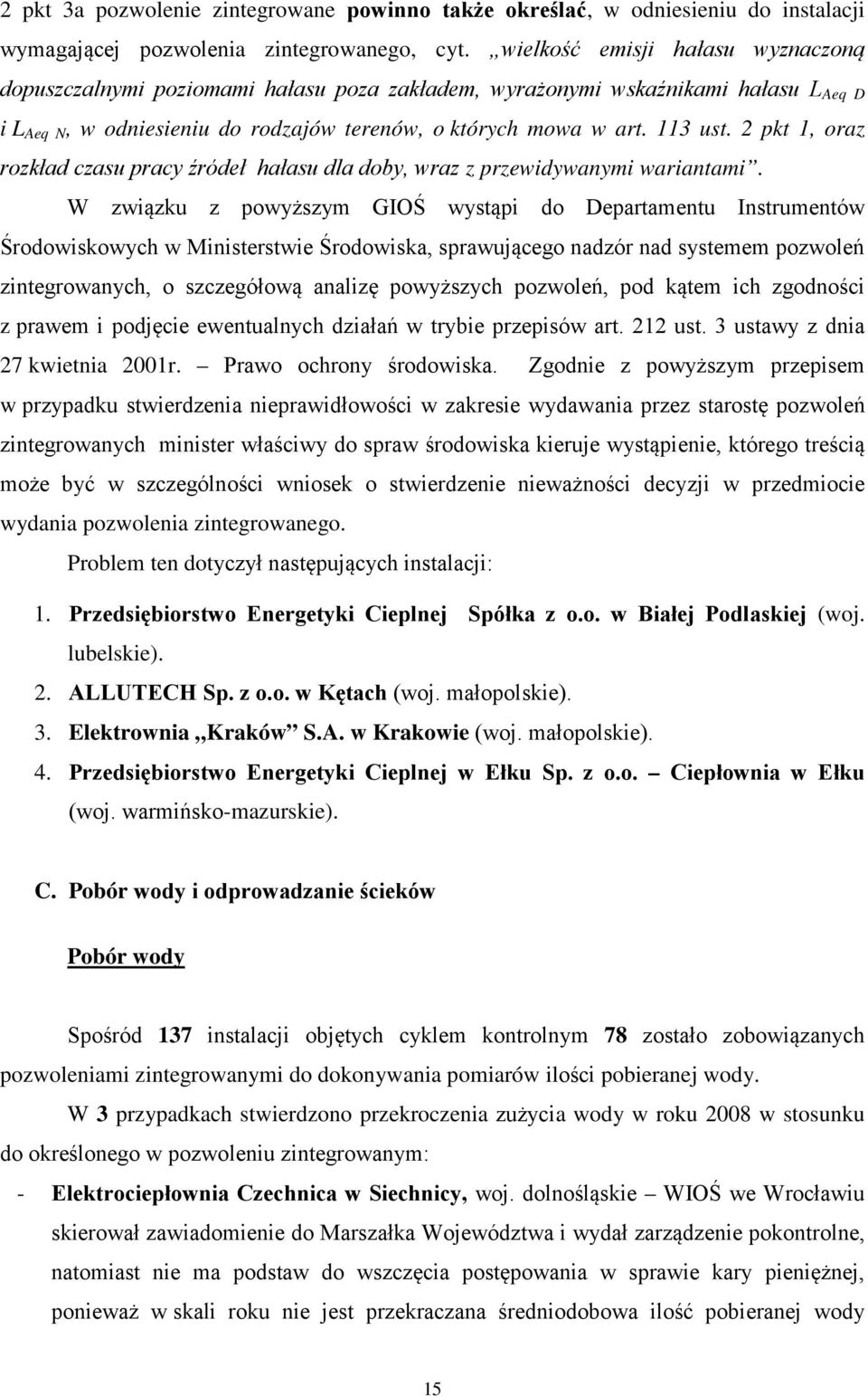 2 pkt 1, oraz rozkład czasu pracy źródeł hałasu dla doby, wraz z przewidywanymi wariantami.