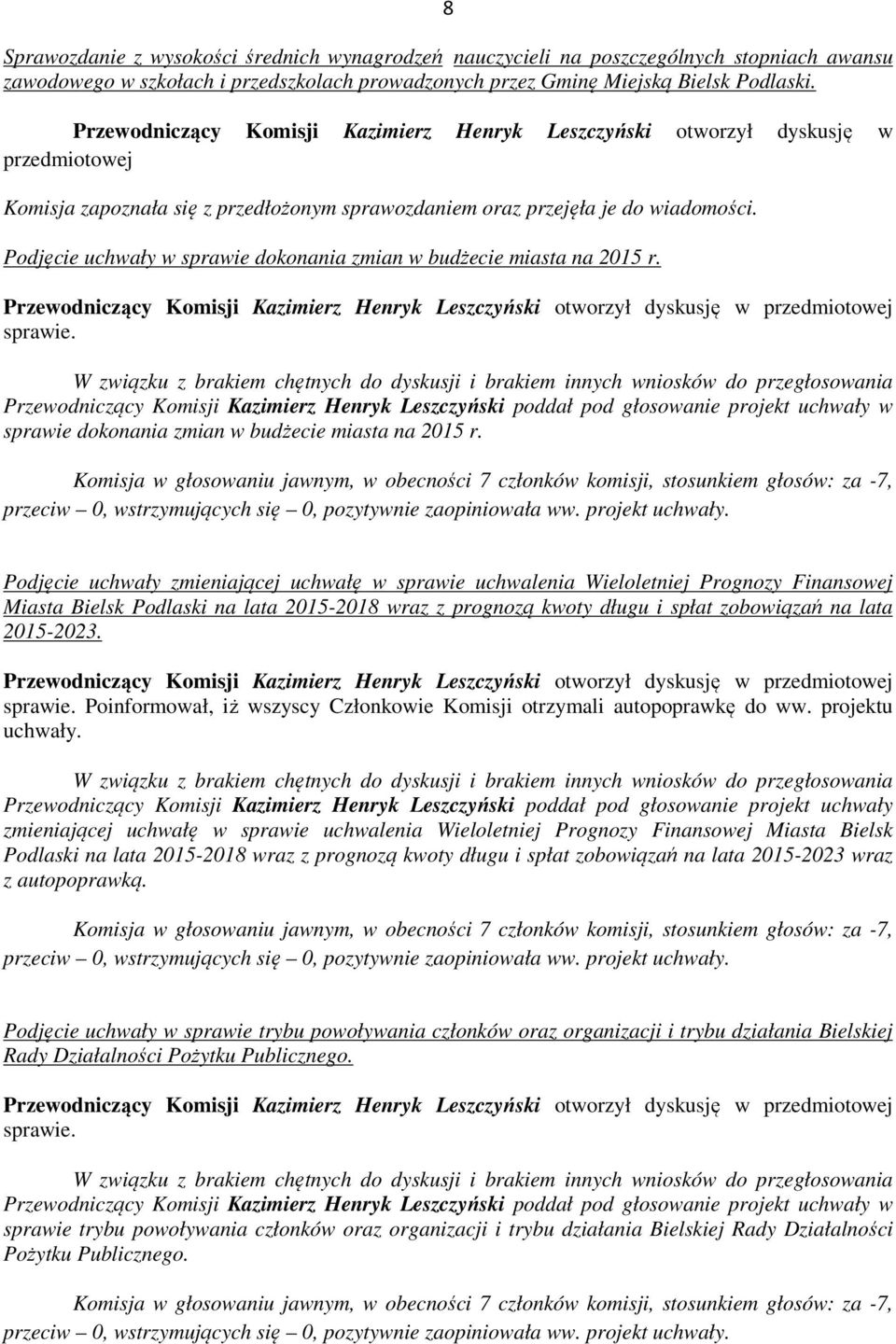 Podjęcie uchwały w sprawie dokonania zmian w budżecie miasta na 2015 r.