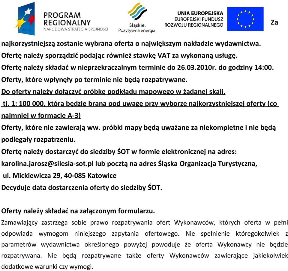 Do oferty należy dołączyć próbkę podkładu mapowego w żądanej skali, tj.