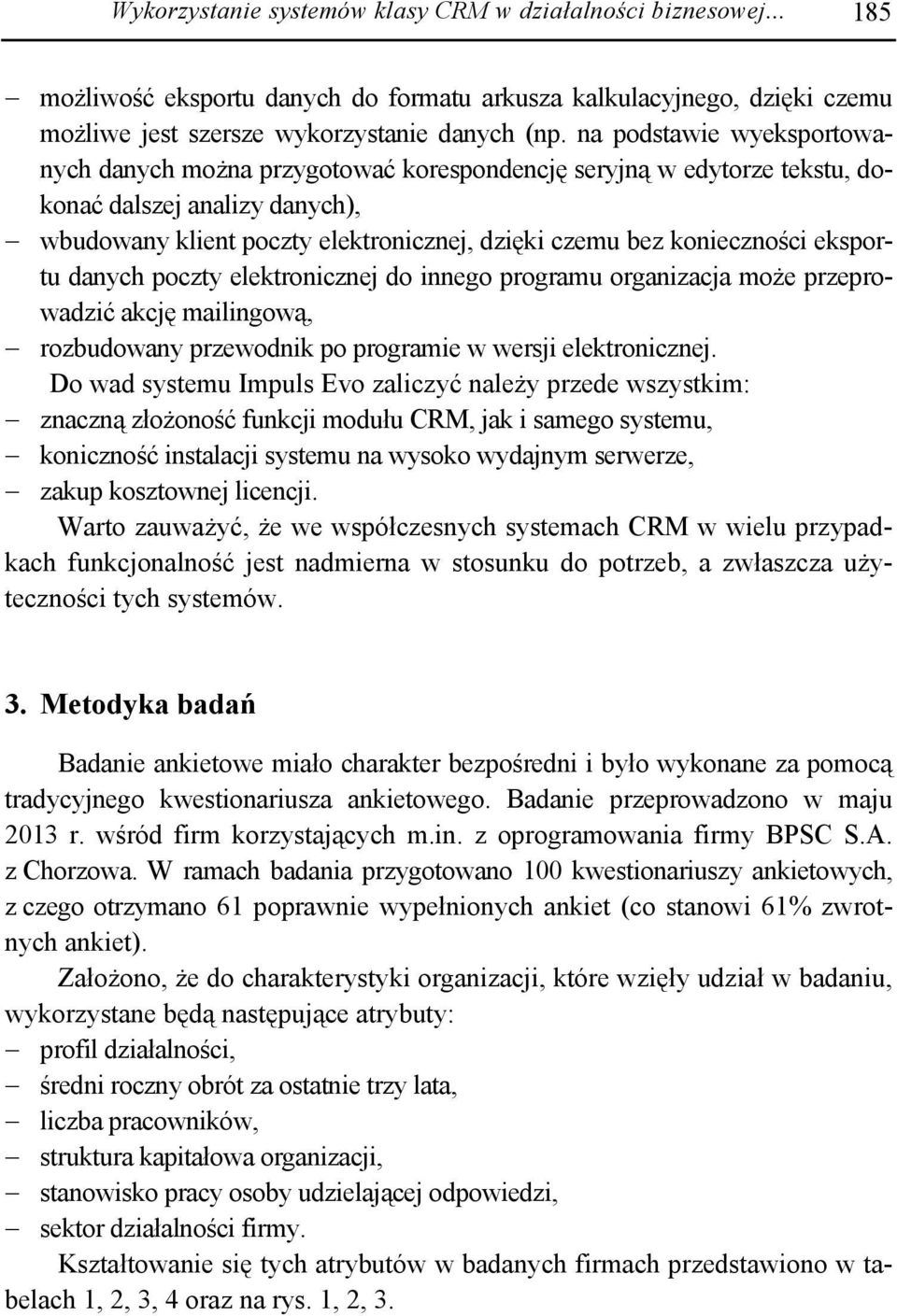 eksportu danych poczty elektronicznej do innego programu organizacja może przeprowadzić akcję mailingową, rozbudowany przewodnik po programie w wersji elektronicznej.