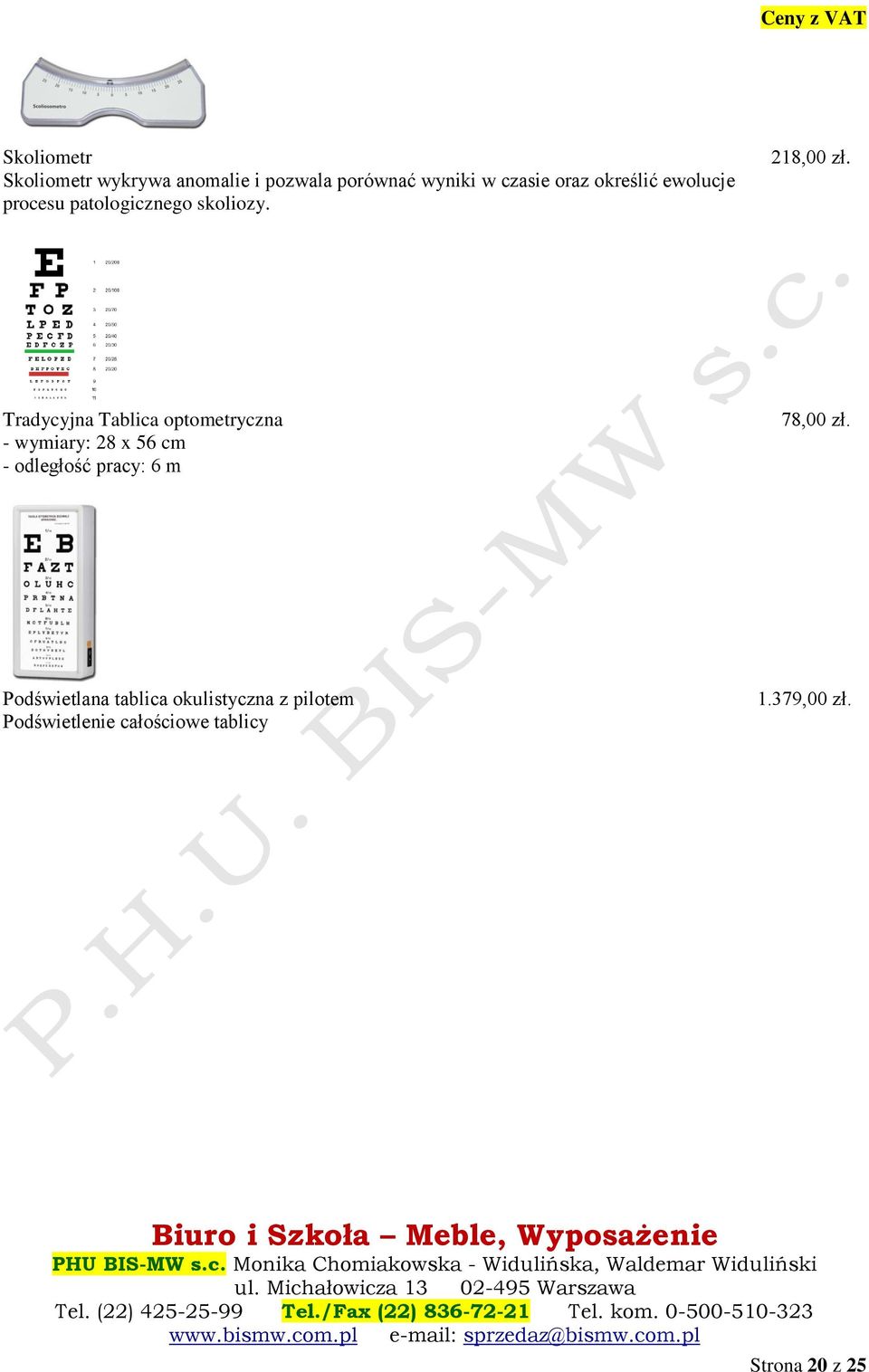 Tradycyjna Tablica optometryczna - wymiary: 28 x 56 cm - odległość pracy: 6 m 78,00