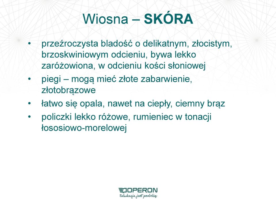 słoniowej piegi mogą mieć złote zabarwienie, złotobrązowe łatwo się