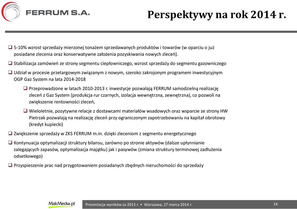 System na lata 2014-2018 Przeprowadzone w latach - r.