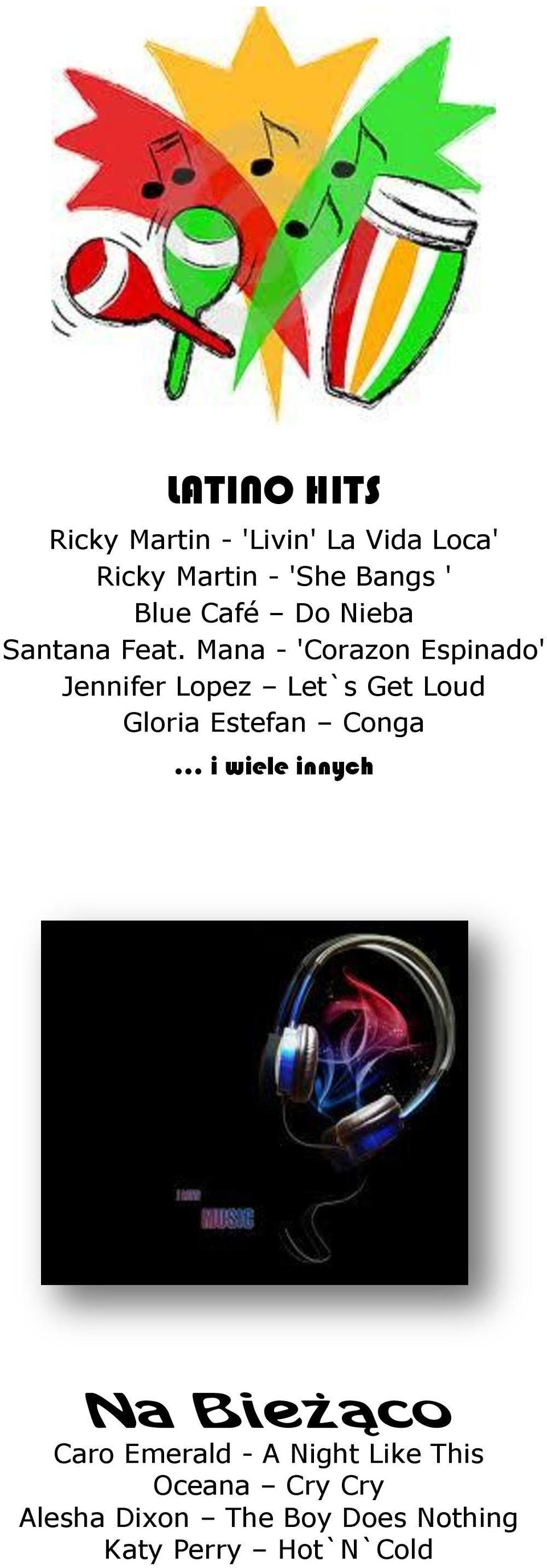 Mana - 'Corazon Espinado' Jennifer Lopez Let`s Get Loud Gloria Estefan