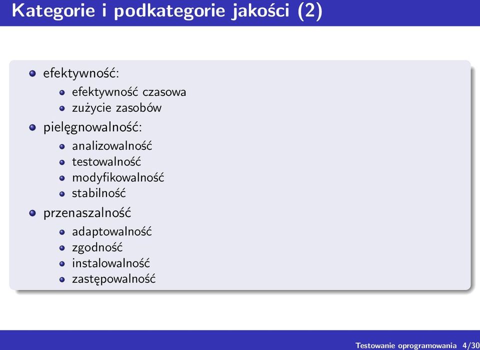 pielęgnowalność: analizowalność testowalność modyfikowalność