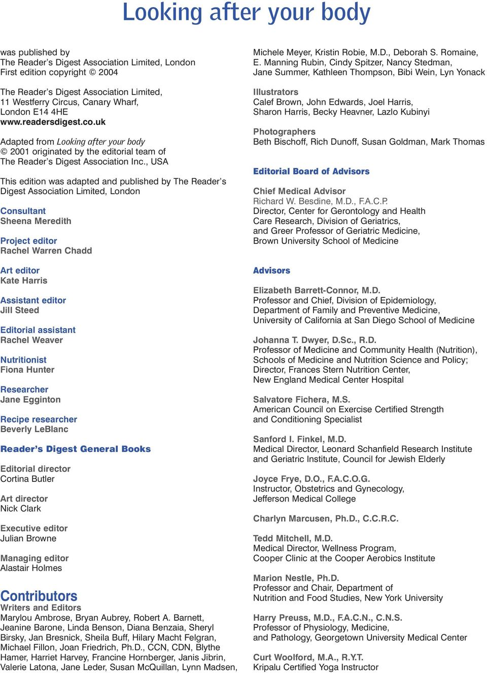 , USA This edition was adapted and published by The Reader s Digest Association Limited, London Consultant Sheena Meredith Project editor Rachel Warren Chadd Art editor Kate Harris Assistant editor