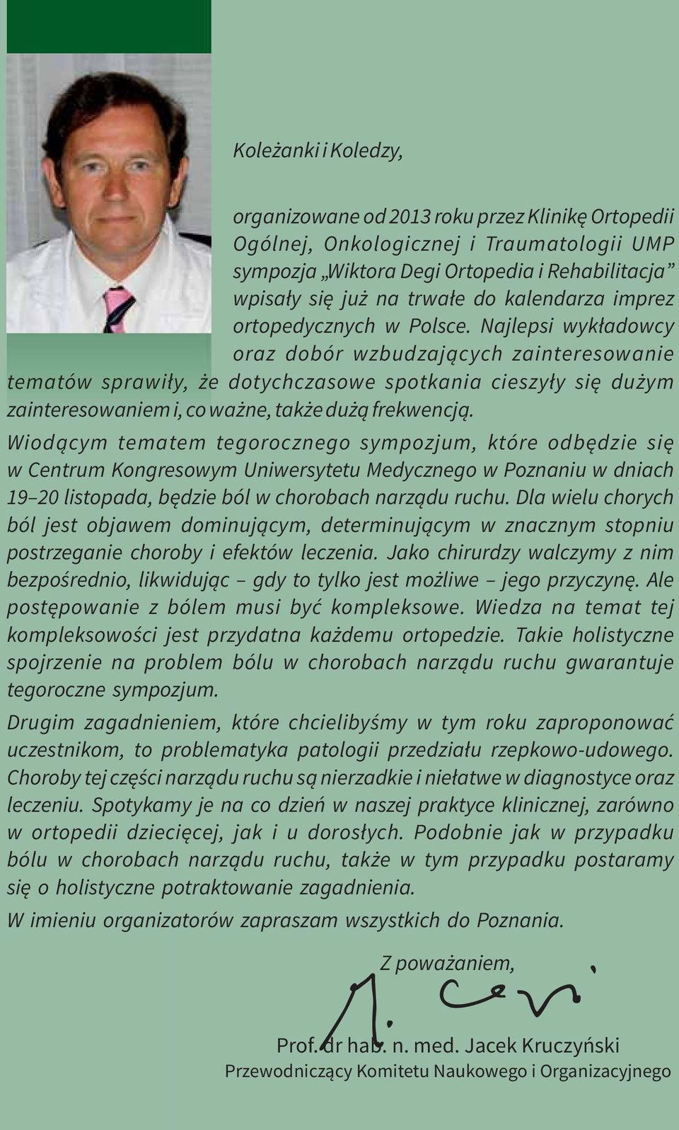 Najlepsi wykładowcy oraz dobór wzbudzających zainteresowanie tematów sprawiły, że dotychczasowe spotkania cieszyły się dużym zainteresowaniem i, co ważne, także dużą frekwencją.