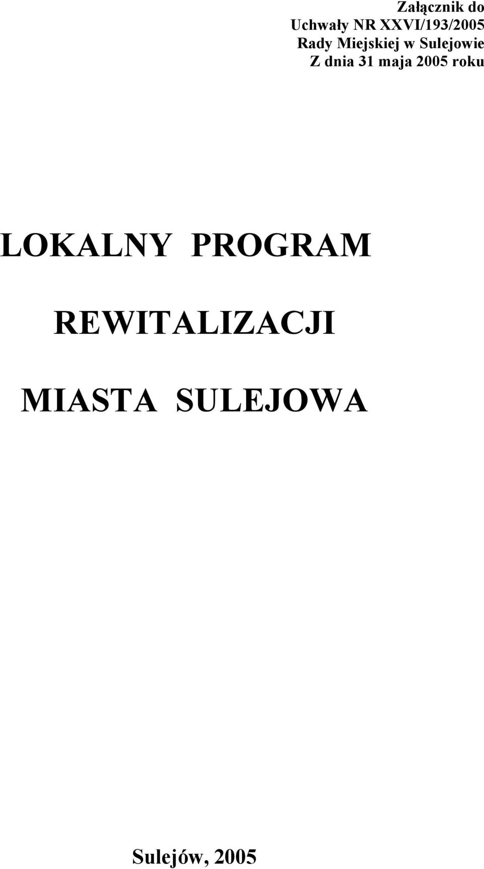 maja 2005 roku LOKALNY PROGRAM